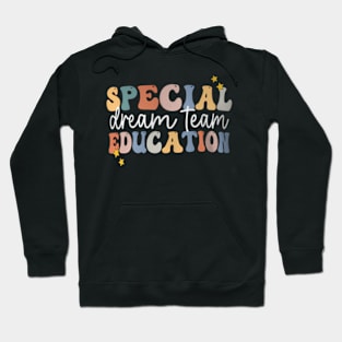 Special Education Dream Team SPED Tee Back to School Hoodie